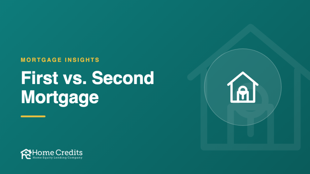 First vs. Second Mortgage: What’s the Difference?